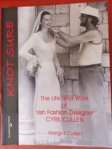 The Life & Work of Irish Fashion Designer Cyril Cullen/ Margot Cullen/2005/ Blackwater press