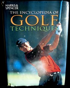 The Encyclopedia Of Golf Techniques by Chris Meadows with Allen F. Richardson - Large Hardback
