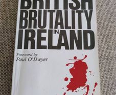 British Brutality in Ireland signed first edition 1989 by the late Jack O Brien and dedicated to the late Toddy O Sullivan TD and former Lord Mayor of Cork in good condition with some scuffs on the cover see photos FREE POSTAGE INCLUDED