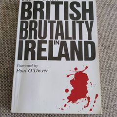British Brutality in Ireland signed first edition 1989 by the late Jack O Brien and dedicated to the late Toddy O Sullivan TD and former Lord Mayor of Cork in good condition with some scuffs on the cover see photos FREE POSTAGE INCLUDED
