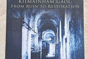 The Bastille of Ireland, Kilmainham Gaol