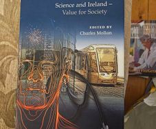 Science And Ireland-value For Society.  Edited By Charles Molan. First Edition Hardback With Dustjacket In Good Condition. See Photos For Same.