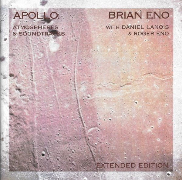 Brian Eno With Daniel Lanois & Roger Eno Apollo: Extended Edition Atmospheres & Soundtracks