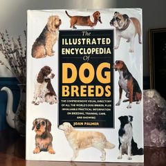 The Illustrated Encyclopaedia of Dog Breeds by Joan Palmer