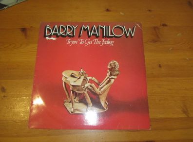 Barry Manilow    trying to get the feeling
