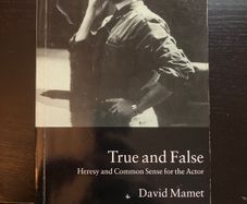 True and False: Heresy and Common Sense for the Actor