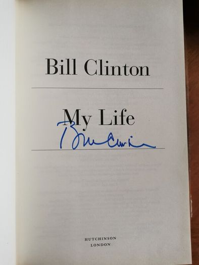 Bill Clinton signed - My Life