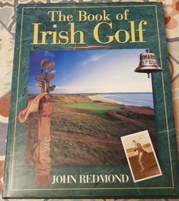 The Book Of Irish Golf by John Redmond