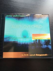 Eric Johnson - Alien Love Child Live and Beyond CD