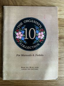 The Organist collection for manuals and pedals book