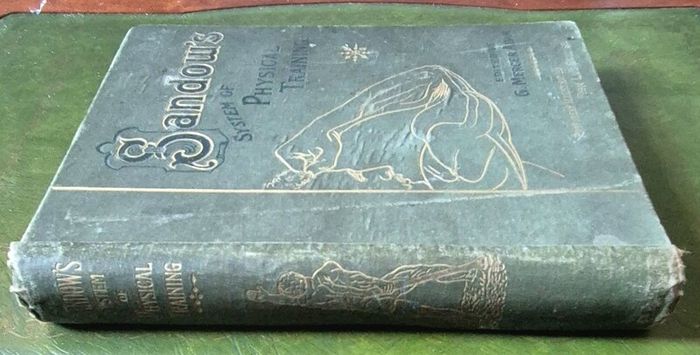 Sandow's On Physical Training. G. Mercer Adam. A. Casarin. Victorian, Physical Culture, Bodybuilding, Strongman, Gymnastics, Weightlifting, Dumbbells, Anatomy, Exercise Manual, Human Form, Photography, Antiquarian, Rare Edition, Gale Polden, London.