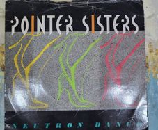 Pointer Sisters Neutron Dance 7 inch