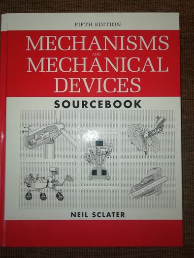 Mechanisms and Mechanical Devices Sourcebook, 5th Edition (MECHANICAL ENGINEERING) Hardcover