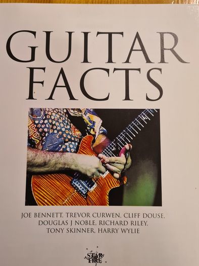 Guitar Facts. 242 Of Indispensable A-z Guide Of Everything  Guitar.