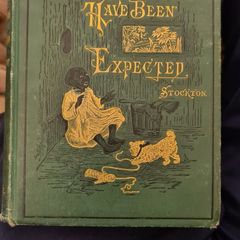 What Might Have Been Expected. By Frank Stockton. 1875. Hardback In Good Condition.