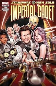 Star Wars: Han Solo - Imperial Cadet - Marvel Comics