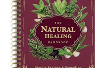 The Natural Healing Handbook, Spiral-Bound Guide For Herbal Remedies And Natural Healing