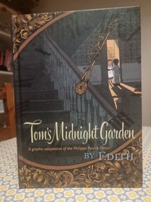 Tom's Midnight Garden Graphic Novel (Hardcover)