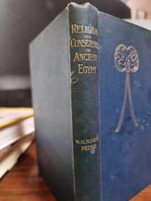 Religion and Conscience in Ancient Egypt - W.M. Flinders Petrie