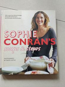 Sophie Conran's Soups and Stews Cookbook