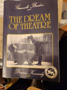 Granville Baker And The Dream Of Theatre. By Dennis Kennedy. Large Volume Paperback In Good Condition.  38.