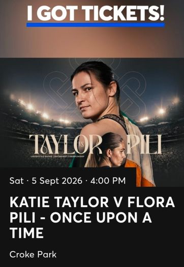 Katie Taylor Tickets x 2  Pitch Seating Block D, Row Z seats 150