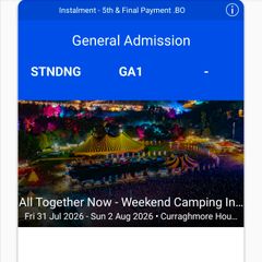 2 X All together now weekend camping tickets