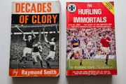 Raymond Smith GAA Books - Decades of Glory - The Hurling Immortals - Gaa History Books