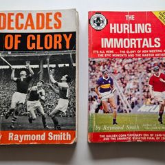 Raymond Smith GAA Books - Decades of Glory - The Hurling Immortals - Gaa History Books