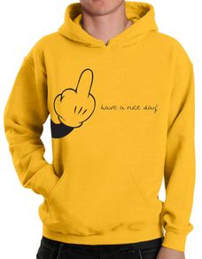 Have a nice day Hoodie