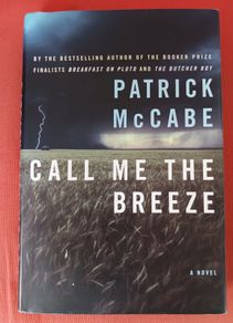 Patrick  Mc Cabe / Call Me the Breeze / 2003/ 1st edition