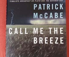 Patrick  Mc Cabe / Call Me the Breeze / 2003/ 1st edition