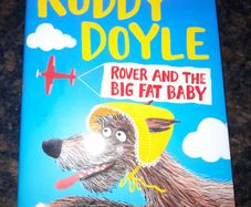 Roddy Doyle, Rover and the Big Fat Baby, children's book, brand new