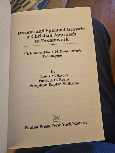 Dreams And Spiritual Growth. A Christian Approach To Dreamwork. By Louise M. Savary- Patriciah. Berne- Strephon Kaplan Williams.  Including 37 Dreamwork Techniques.  First Edition Paperback In Good Condition. More copies available .