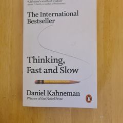 Thinking, Fast and Slow by Daniel Kahneman