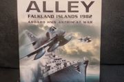 David Yates  Bomb Alley -falkland Islands 1982: Aboard Hms Antrim at War