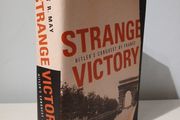 Strange Victory - Hitler's Conquest of France by Ernest R. May