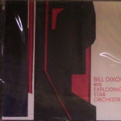 Bill Dixon with Exploding Star Orchestra CD (new & sealed)