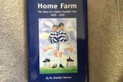 Home Farm, The Story of a Dublin Football club 1928-98