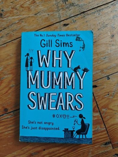 Why Mummy Swears Book