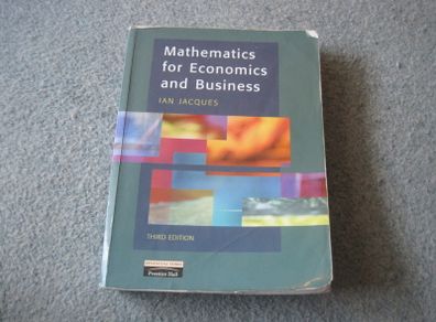 Mathematics for Economics and Business 3rd Edition by Ian Jacques.
