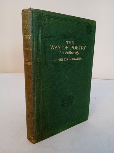 The Way of Poetry: An Anthology by John Drinkwater (HQ681)