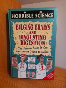 Horrible Science: Bulging Brains and Disgusting Digestion hardback