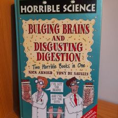 Horrible Science: Bulging Brains and Disgusting Digestion hardback