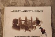 A Christmas Frost In Summer.  The Story Of The Bronte Family. By Margaret Fox. First Edition Paperback In Good Condition.