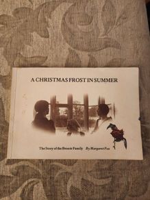 A Christmas Frost In Summer.  The Story Of The Bronte Family. By Margaret Fox. First Edition Paperback In Good Condition.