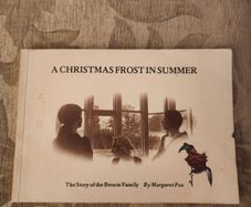 A Christmas Frost In Summer.  The Story Of The Bronte Family. By Margaret Fox. First Edition Paperback In Good Condition.