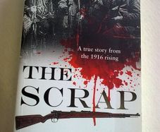 The Scrap a true story from the 1916 Rising Ireland Irish History IRA