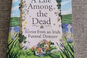 A Life Among the Dead 2024 stories from an Irish Funeral Director by David MC Gowan in very good condition FREE STANDARD POSTAGE INCLUDED