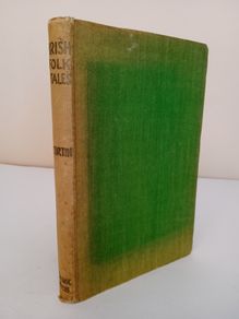 Irish Folk-Tales Collected by Jeremiah Curtin (1835-1906) Edited by Seamus O Duilearga (PT144)